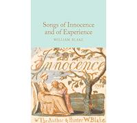 Songs of Innocence and of Experience: (Macmillan Collector's Library)