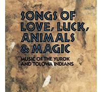 Songs of Love, Luck, Animals, & Magic - Songs of Love, Luck, Animals, & Magic