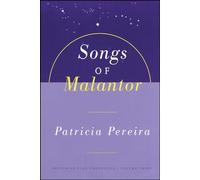 Songs Of Malantor: The Arcturian Star Chronicles Volume Three: 3