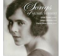 Songs of Muriel Herbert by ?David Owen Norris, Ailish Tynan, ?James Gilchrist (2009-05-01)