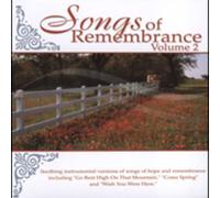 Songs Of Remembrance, Vol. 2