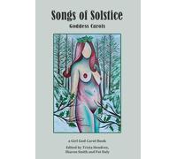 Songs of Solstice: Goddess Carols