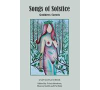 Songs of Solstice: Goddess Carols