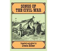Songs Of The Civil War. Piano, Vocal And Guitar. (Dover Song Collections)