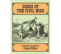 Songs Of The Civil War. Piano, Vocal And Guitar. (Dover Song Collections)