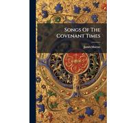 Songs Of The Covenant Times