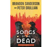 Songs of the Dead : The Strata Wars Book 1