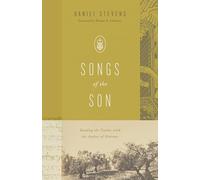 Songs of the Son: Reading the Psalms with the Author of Hebrews