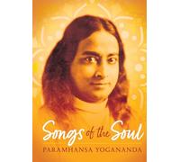 Songs of the Soul: 3 (Original Writings of Yogananda)