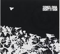 Songs: Ohia - Didn'T It Rain