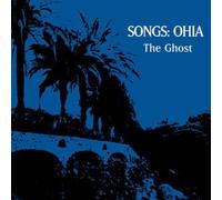 Songs: Ohia - Ghost