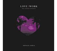 Songs: Ohia - Love & Work: The Lioness Sessions