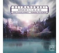 Songs Opp. 5, 7, 32, 41, 54 (Radziejewska, Rutkowski)