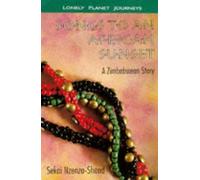 Songs to an African Sunset (Lonely Planet Journeys)