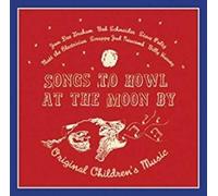 Songs to Howl at the Moon By