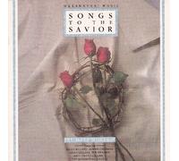Songs to the Savior - Maranatha! Music - Intimate Worship