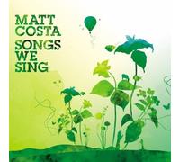 Songs We Sing by Matt Costa (2006-02-23)