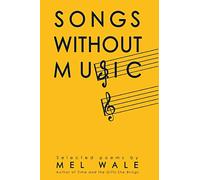 Songs Without Music: selected poems