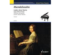 Songs Without Words piano Felix Mendelssohn Bartholdy Schott Musi