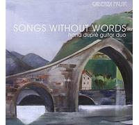 Songs Without Words by Hand-Dupre Guitar Duo