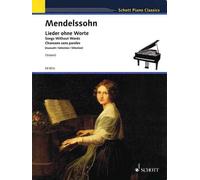 Songs Without Words: Schott Piano Classics Series by Mendelssohn Barthold (Engli