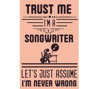 Songwriter Gifts: Novelty Blank Lined Journal To Write In, Funny Notebook, College Ruled Paper, Appreciation Thank You Gift Idea For Songwriter