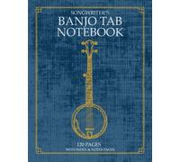 Songwriter’s Banjo Tab Notebook: Blank Tablature Journal for 5-String Banjo