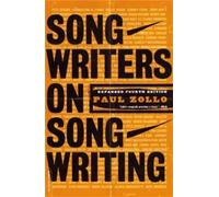 SONGWRITERS ON SONGWRITING by ZOLLO, PAUL Paperback Self Help Business