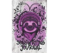 Songwriting Journal: Notebook for Writing Songs & Lyrics | Compose your own Music | Lined / Ruled Paper and Manuscript Paper For Notes | For ... Music Lovers and Creative Minds | 120 Pages