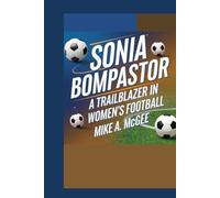 Sonia Bompastor: A Trailblazer in Women's Football