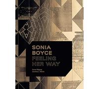 Sonia Boyce: Feeling Her Way