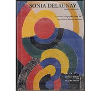 Sonia Delaunay: The Life of an Artist