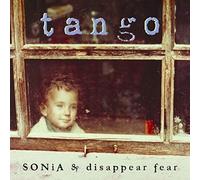 Sonia Disappear Fear - Tango