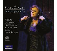 Sonia Ganassi - Sonia Ganassi French Opera Arias