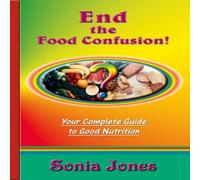 Sonia Jones End the Food Confusion Paperback Book Sonia Jones Multicolor
