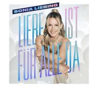 Sonia Liebing - Iiebe ist für aIIe da (incI. hemmungIos gIückIich sein)