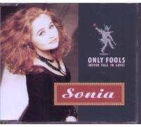 Sonia - Only Fools (Never Fall in Love)