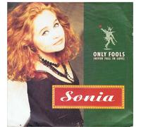 Sonia - Only Fools Never Fall In Love / Only Fools Never Fall In Love Instrumental [7" Vinyl]