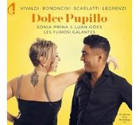 Sonia Prina - Vivaldi, Bononcini, Scarlatti, Legrenzi: Dolce Pupillo