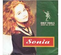 Sonia - SONIA Only Fools (Never Fall in Love) UK 7" 45