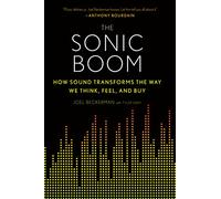 SONIC BOOM PA: How Sound Transforms the Way We Think, Feel, and Buy