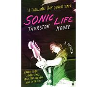 Sonic Life: The new memoir from the Sonic Youth founding member (Main)