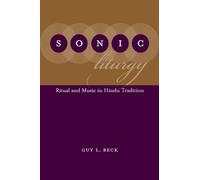 Sonic Liturgy: Ritual and Music in Hindu Tradition (Studies in Rhetoric/Communication)