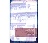 Sonic Rupture: A Practice-led Approach to Urban Soundscape Design