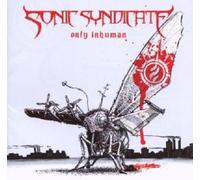 SONIC SYNDICATE "ONLY INHUMAN" CD NEW