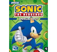 Sonic The Hedgehog Annual 2027: Brand New for 2026, the ideal action-packed gift for fans of the Sonic the Hedgehog games, films and TV!