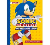 Sonic the Hedgehog The Essential Guide by Sonic The Hedgehog Hardcover Book