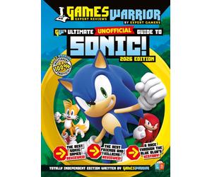 Sonic the Hedgehog Ultimate (Unofficial) Gaming Guide by GamesWarrior 2026 Edition