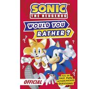 Sonic The Hedgehog Would You Rather: New for 2027, an action-packed, hilarious book of questions! Perfect for gamers, kids, teens, friends and families to enjoy!