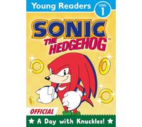 Sonic the Hedgehog Young Readers Level 1: A Day with Knuckles!: ALL NEW, step into reading and meet Knuckles in this official adventure, perfect for fans of the games and movies aged 4 and 5